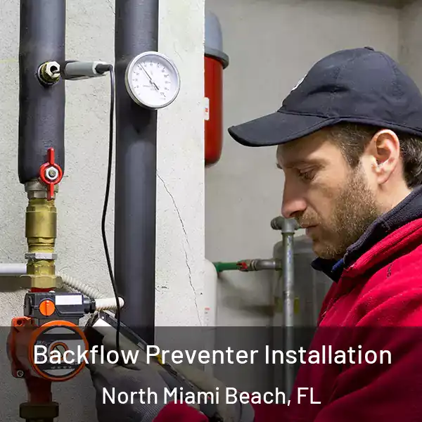  Backflow Preventer Installation North Miami Beach, FL