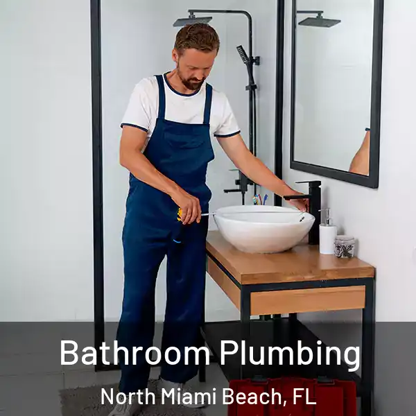  Bathroom Plumbing North Miami Beach, FL