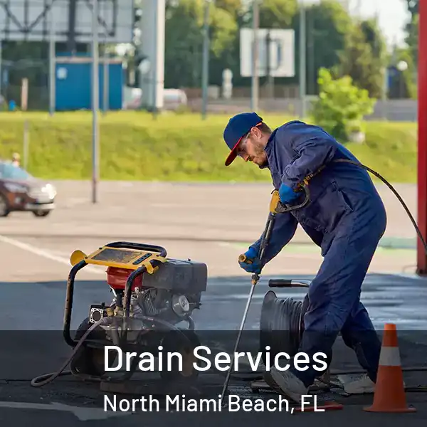  Drain Services North Miami Beach, FL