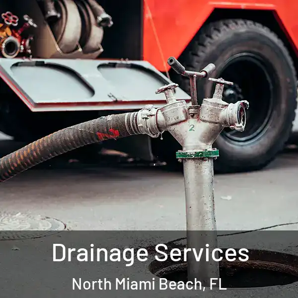  Drainage Services North Miami Beach, FL