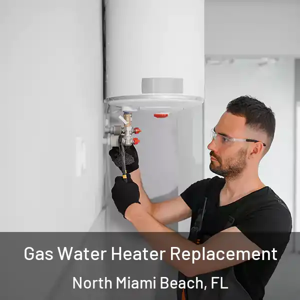  Gas Water Heater Replacement North Miami Beach, FL
