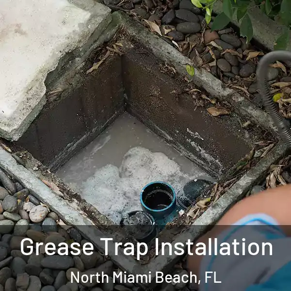  Grease Trap Installation North Miami Beach, FL