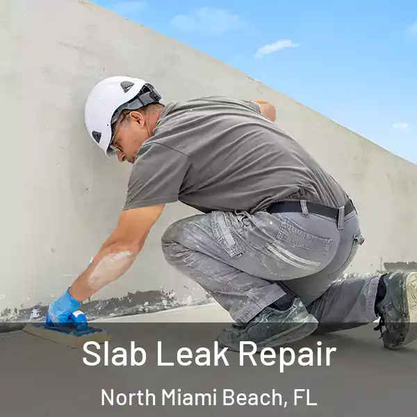  Slab Leak Repair North Miami Beach, FL