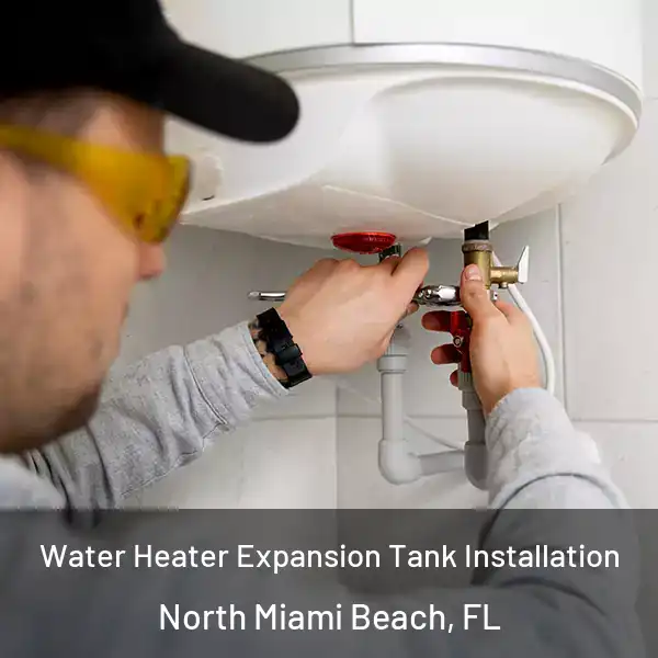  Water Heater Expansion Tank Installation North Miami Beach, FL